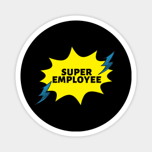 Super Employee Magnet